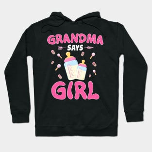 Grandma Says Girl Gender Reveal Hoodie